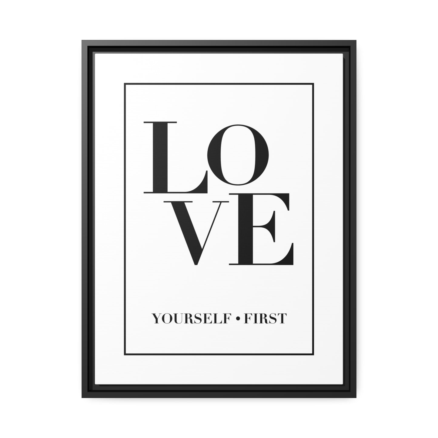 Love Yourself - Black Frame Included